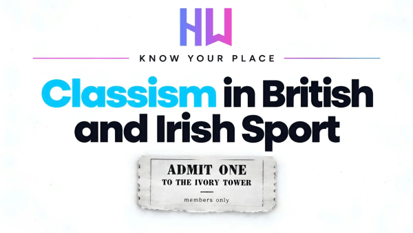 Know Your Place: Classism in British and Irish sport