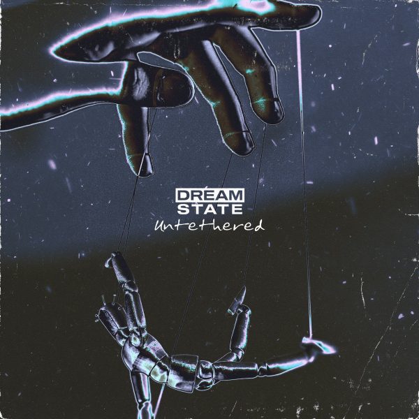 Dream State – Untethered EP (Review)
